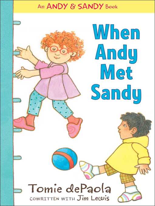 Title details for When Andy Met Sandy by Tomie dePaola - Wait list